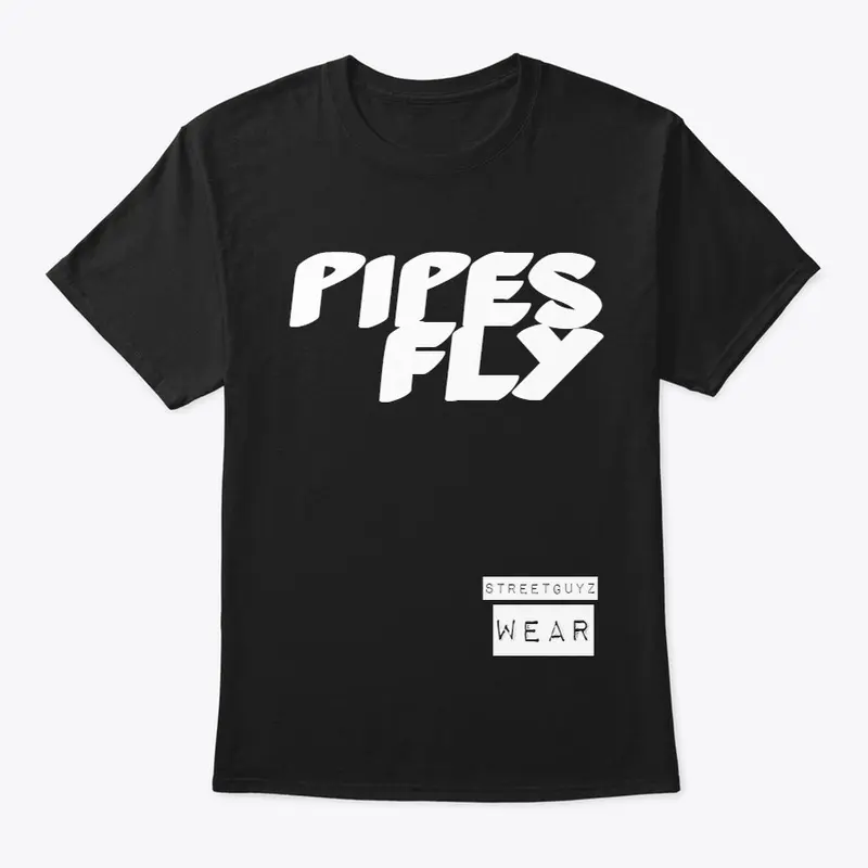 Pipes Fly (White Letters)