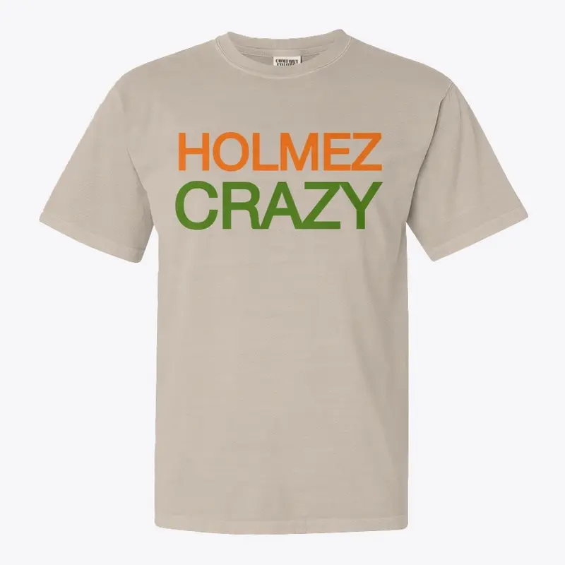 Holmez Crazy   