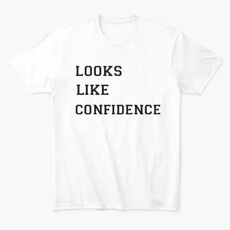 Looks like Confidence