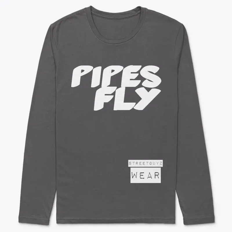 Pipes Fly (White Letters)